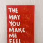 Greeting Card "The way you make me feel"